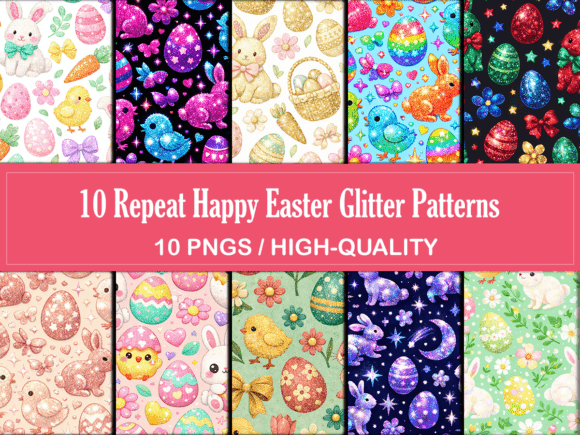 10 Repeat Happy Easter Glitter Patterns
